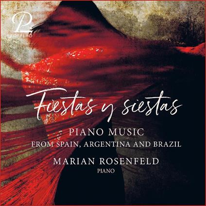 Fiestas Y Siestas - CD Audio di Marian Rosenfeld