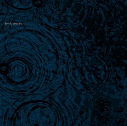 Even So - Vinile LP di Lewis