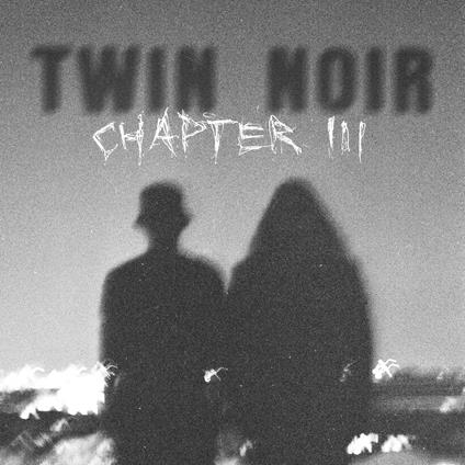 Chapter III - Vinile LP di Twin Noir