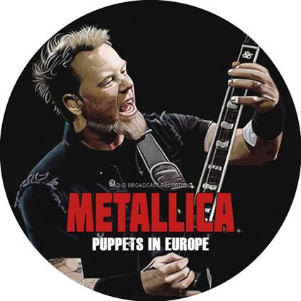 Puppets In Europe - Vinile LP di Metallica