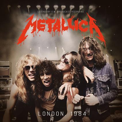 London, 1984 - CD Audio di Metallica