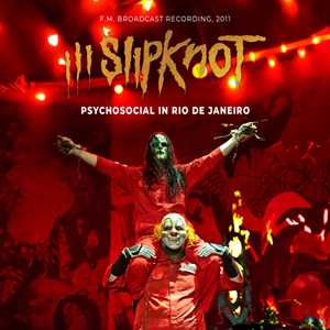 CD Psychosocial In Rio De Janeiro Slipknot