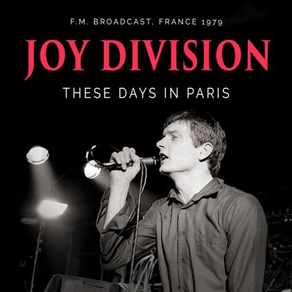 These Days In Paris - CD Audio di Joy Division