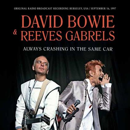 Always Crashing In The Same Car - CD Audio di David Bowie