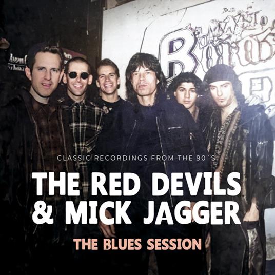 The Blues Session - Vinile LP di Mick Jagger,Red Devils