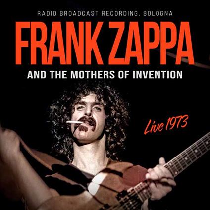 Live 1973 - CD Audio di Frank Zappa