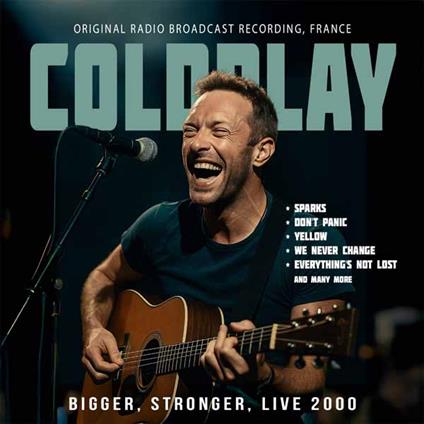 Bigger, Stronger, Live 2000 - CD Audio di Coldplay