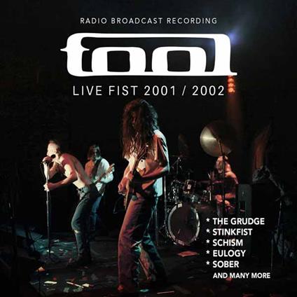 Live Fist 2001-2002 - Radio Broadcast - CD Audio di Tool