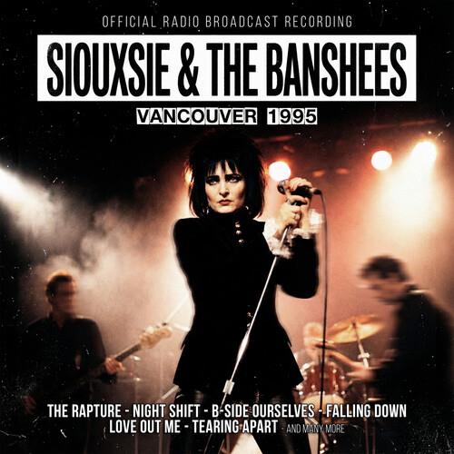 Vancouver 1995 - CD Audio di Siouxsie and the Banshees