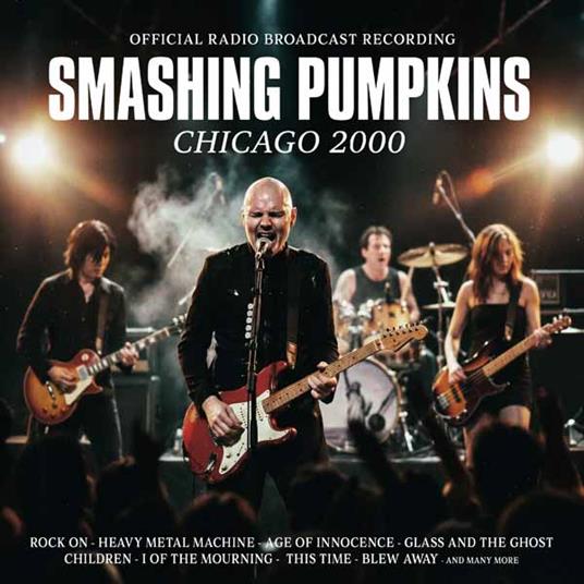 Chicago 2000 - CD Audio di Smashing Pumpkins