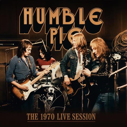 The 1970 Live Session - Vinile LP di Humble Pie