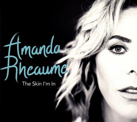 Skin I'm in - CD Audio di Amanda Rheaume