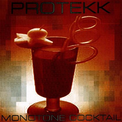 Monotone Cocktail - CD Audio di Protekk