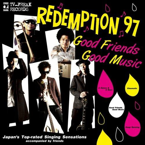 Good Friends Good Music - CD Audio di Redemption 97