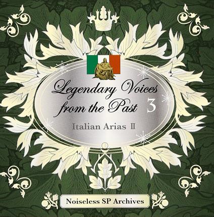 Legendary Voices From The Past 3 Italian Arias 2 - CD Audio