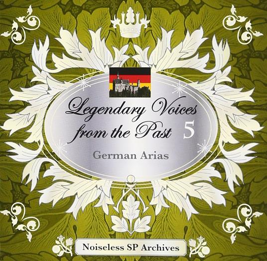 Legendary Voices From The Past 5 German Arias - CD Audio