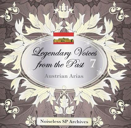 Legendary Voices From The Past 7 Austrian Arias - CD Audio