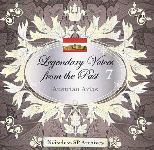 Legendary Voices From The Past 7 Austrian Arias - CD Audio