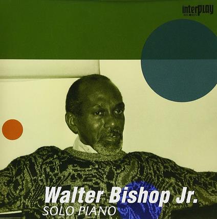 Piano Solo - CD Audio di Walter Bishop
