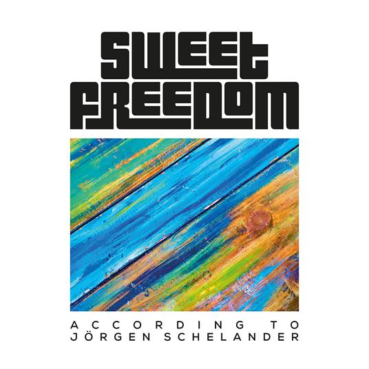 According To Jorgen Schelander (Imported Edition) - CD Audio di Sweet Freedom