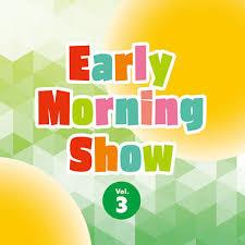 Early Morning Show Vol.3 - CD Audio