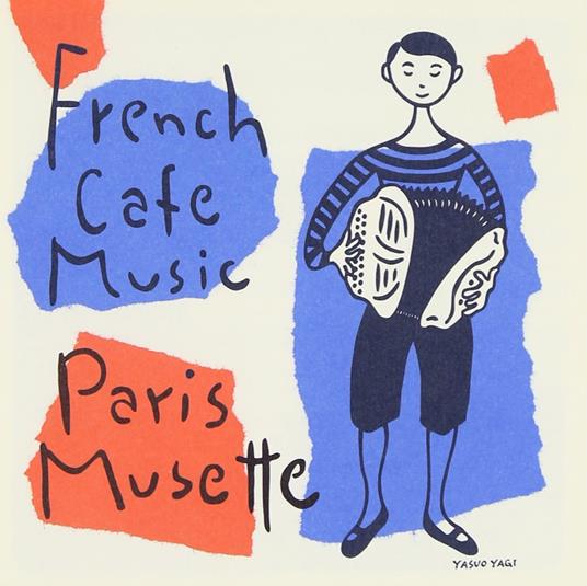 French Cafe Music: Paris Musette - CD Audio