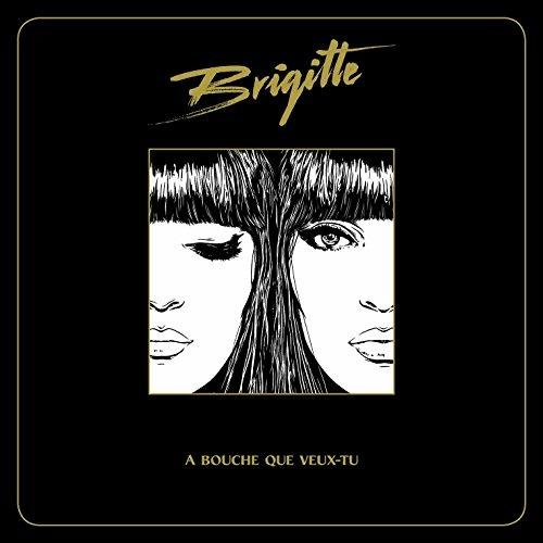 Bouche Que Veux-Tu - CD Audio di Brigitte