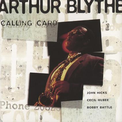 Calling Card - CD Audio di Arthur Blythe