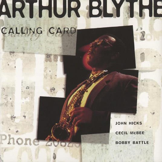 Calling Card - CD Audio di Arthur Blythe