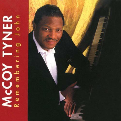 Remembering John - CD Audio di McCoy Tyner