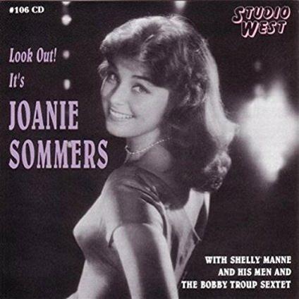 Look Out! It's Joanie Sommers (Remastered) - CD Audio di Joanie Sommers