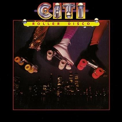 Roller Disco (with Bonus Tracks) - CD Audio di Citi