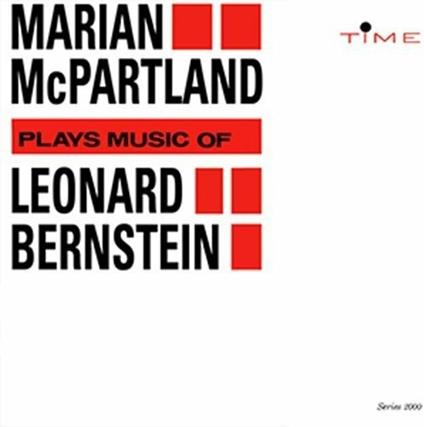 Plays Music of Leonard Bernstein (Reissue) - CD Audio di Marian McPartland