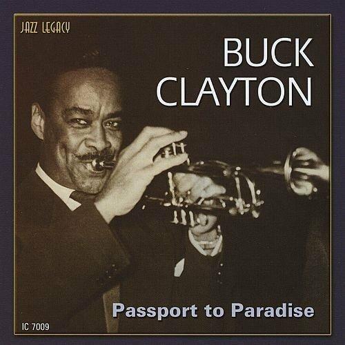 Passport to Paradise (Limited Edition) - CD Audio di Buck Clayton