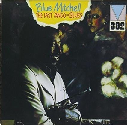 Last Tango = Blues (Limited Edition) - CD Audio di Blue Mitchell