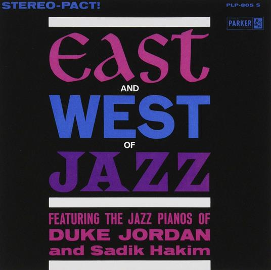 East and West of Jazz - CD Audio di Sadik Hakim