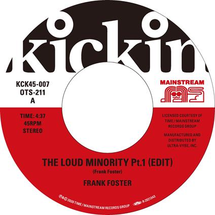 Kickin Presents Mainstream 45 - The Loud Minority (Edit) Pt.1&2 - Vinile LP di Frank Foster