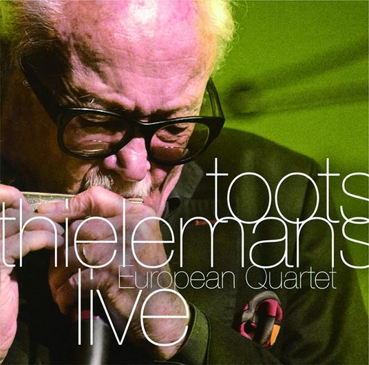 European Quartet Live - CD Audio di Toots Thielemans
