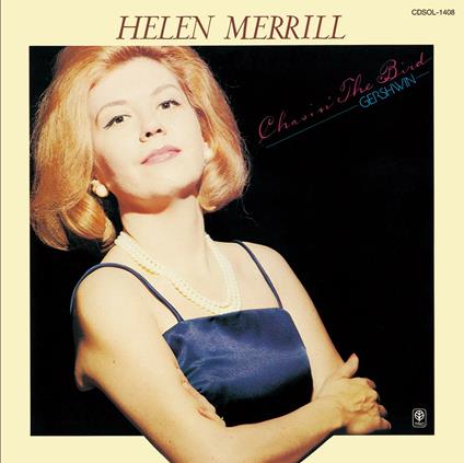 Chasin' The Bird - CD Audio di Helen Merrill