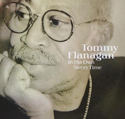 In His Own Sweet Time - CD Audio di Tommy Flanagan