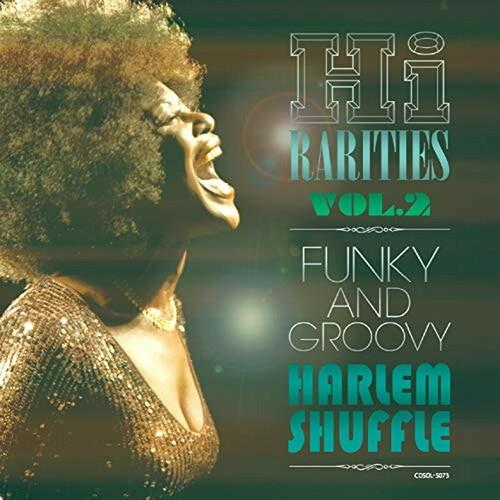 Hi Rarities Vol 2: Funky & Groovy - Harlem Shuffle - CD Audio