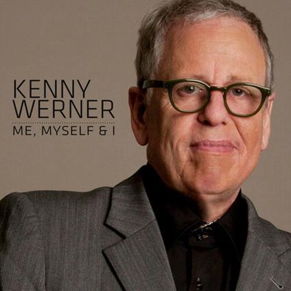Me Myself & Eye - CD Audio di Kenny Werner