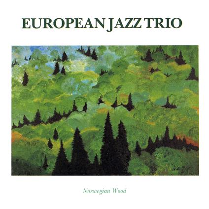 Norwegian Wood - CD Audio di European Jazz Trio