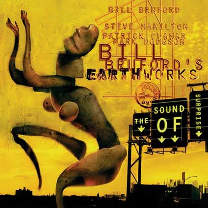 Sound Of Surprise - CD Audio di Bill Bruford's (Earthworks)