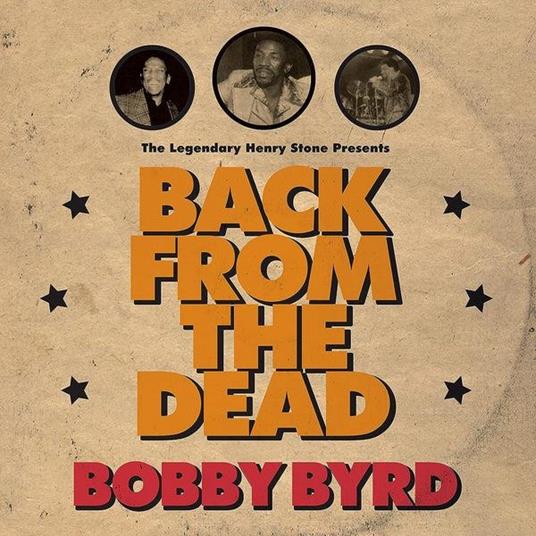 Legendary Henry Stone Presents Bobby Bird Back - CD Audio di Bobby Byrd