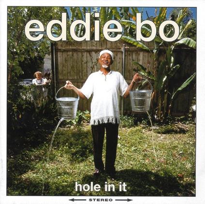 Hole In It - CD Audio di Eddie Bo