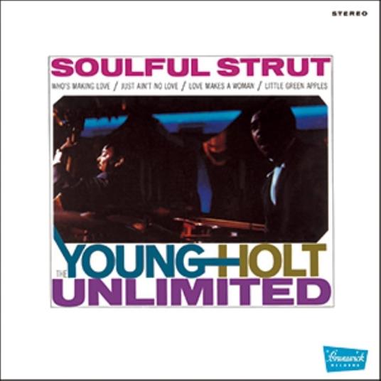 Soulful Strut - CD Audio di Young Holt Unlimited