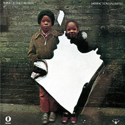 Think Of The Children - CD Audio di Satisfaction Unlimited
