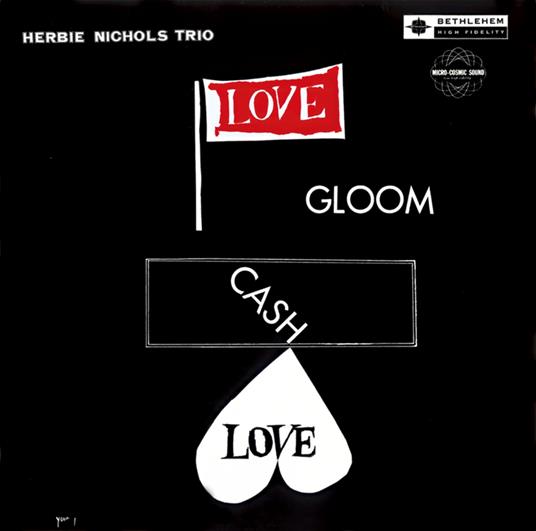 Love. Gloom. Cash. Love (2024 Remastering) - CD Audio di Herbie Nichols