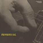 Frivolous Sal (2024 Remastering)